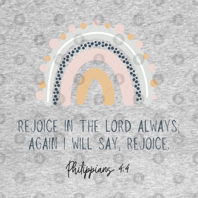 Rejoice in the Lord always Philippians 4:4 by Mission Bear
